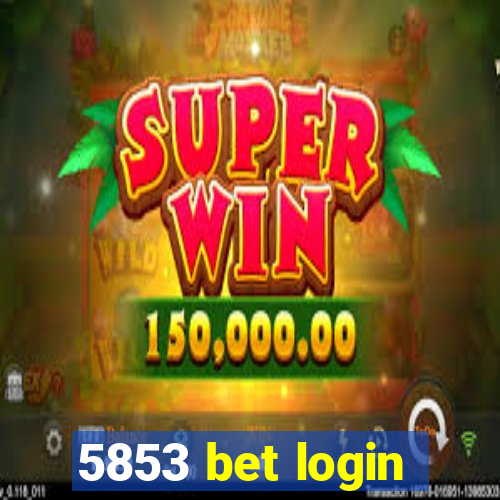 5853 bet login